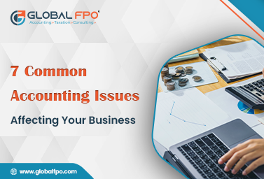 7 Common Accounting Issues Affecting Your Business